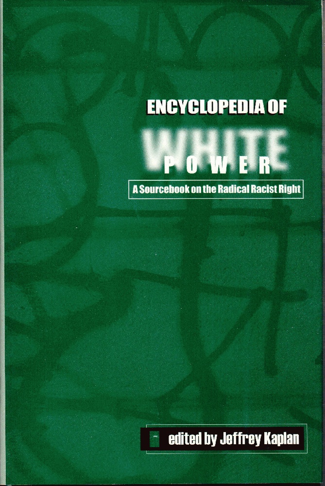 Image for Encyclopedia of White Power: A Sourcebook on the Radical Racist Right