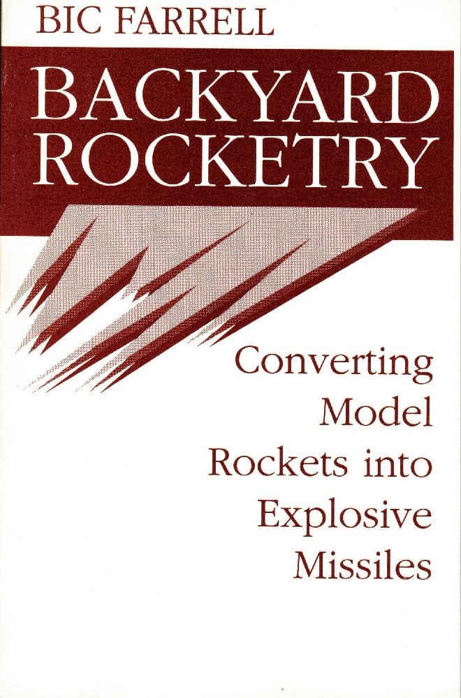 Image for Backyard Rocketry: Converting Model Rockets Into Explosive Missiles