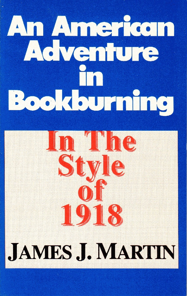 Image for An American Adventure in Bookburning: In the Style of 1918