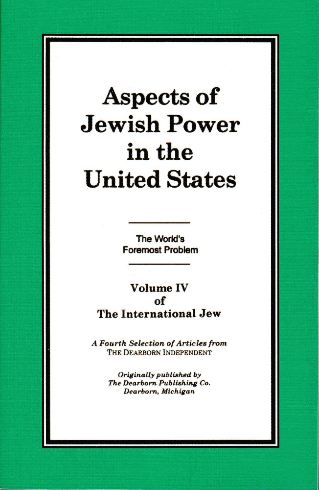 Image for The International Jew Volume IV: Aspects of Jewish Power in the United States