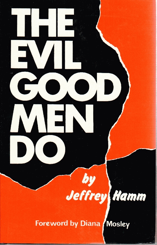 Image for The Evil Good Men Do