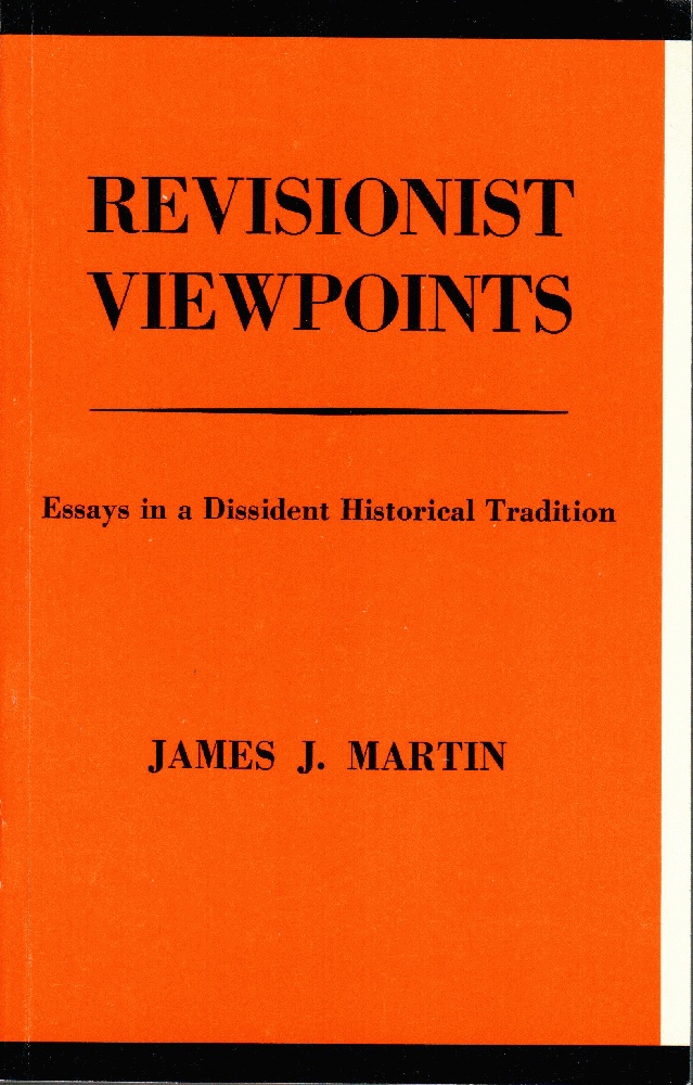 Image for Revisionist Viewpoints: Essays in a Dissident Historical Tradition