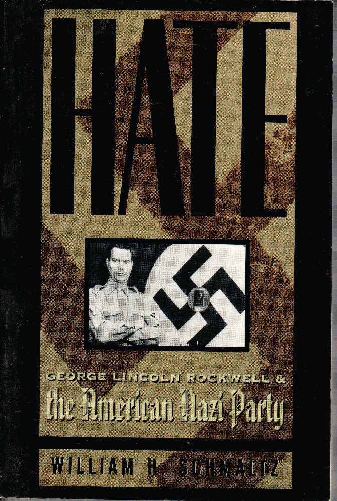 Image for Hate: George Lincoln Rockwell and the American Nazi Party (George Lincoln Rockwell & the American Nazi Party)