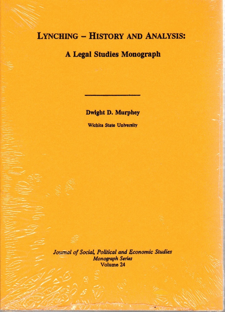 Image for Lynching - History & Analysis : A Legal Studies Monograph (Journal of Social, Political & Economic Studies, No. 24)