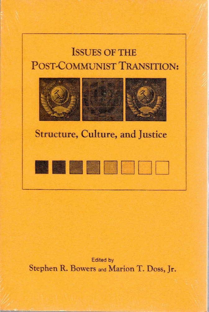 Image for Issues of the post-communist transition: structure, culture and justice