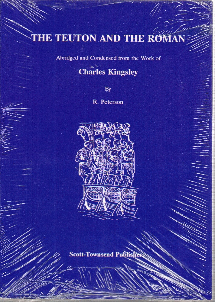 Image for The Teuton & the Roman : Abridged from the Work of Charles Kingsley