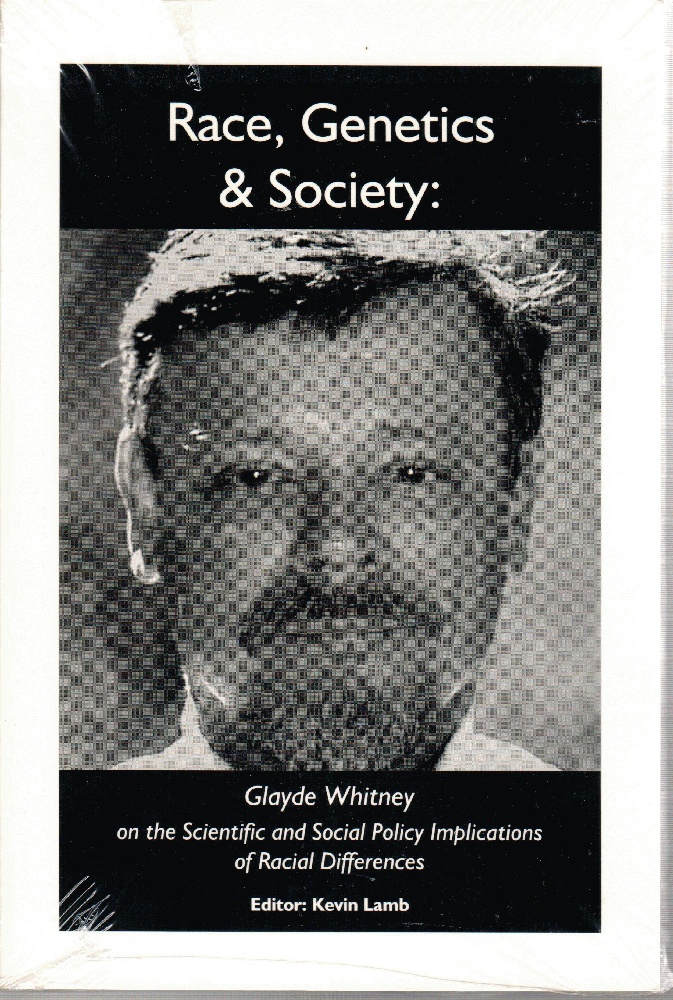 Image for Race, Genetics & Society: Glayde Whitney on the Scientific and Social Policy Implications of Racial Differences
