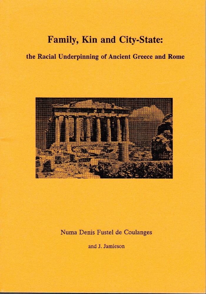 Image for Family, Kin & City-State : The Racial Underpinning of Ancient Greece & Rome
