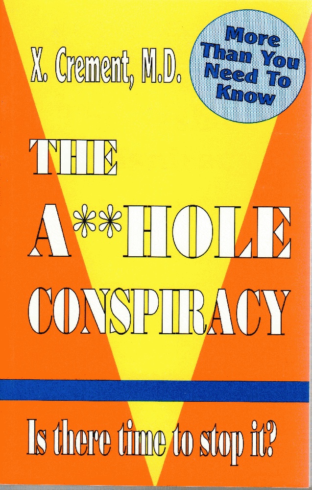 Image for The Asshole Conspiracy (The Asshole Conspiracy, Volume 3)