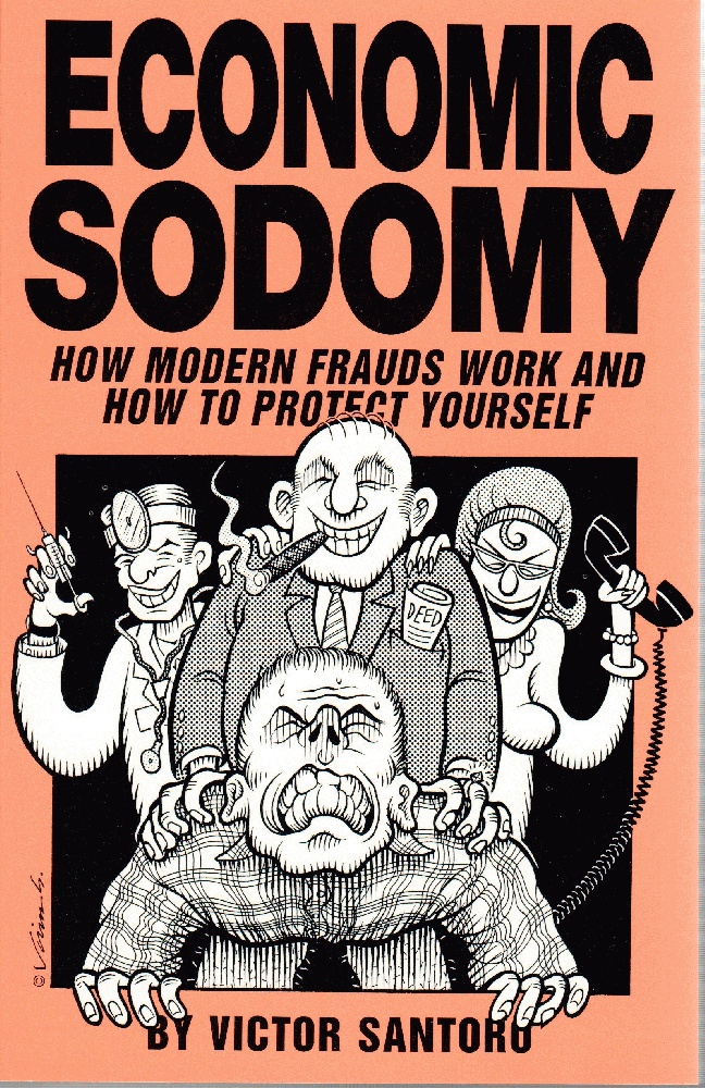 Image for Economic Sodomy: How Modern Frauds Work and How to Protect Yourself