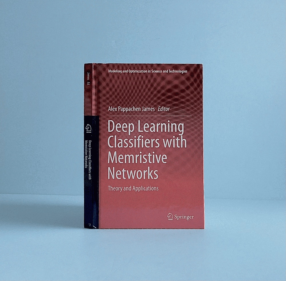 Image for Deep Learning Classifiers with Memristive Networks: Theory and Applications (Modeling and Optimization in Science and Technologies, 14) Deep Learning Classifiers with Memristive Networks: Theory and Applications (Modeling and Optimization in Science and Technologies, 14)
