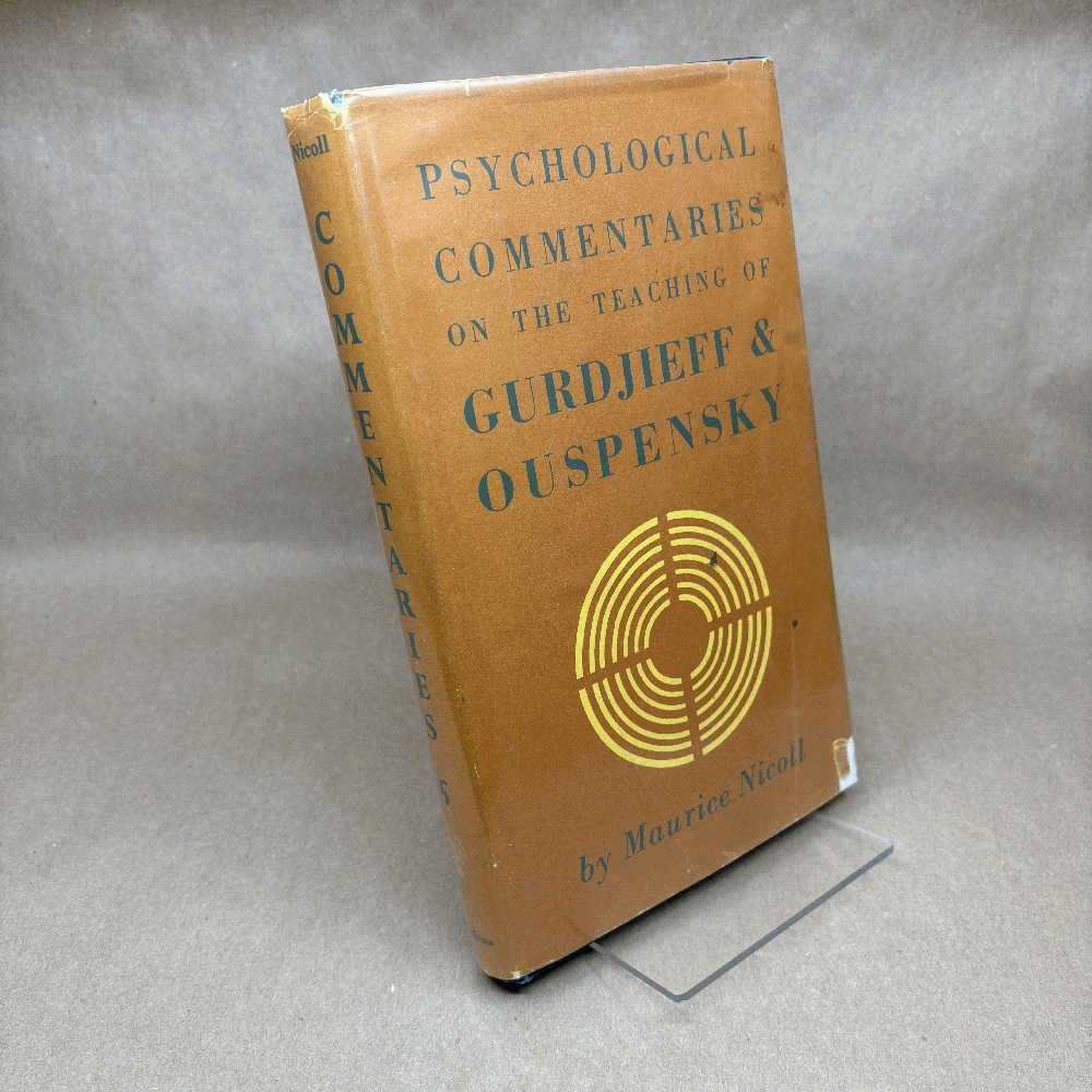 PSYCHOLOGICAL COMMENTARIES ON THE TEACHING OF GURDJIEFF & OUSPENSKY. VOLUME 5.