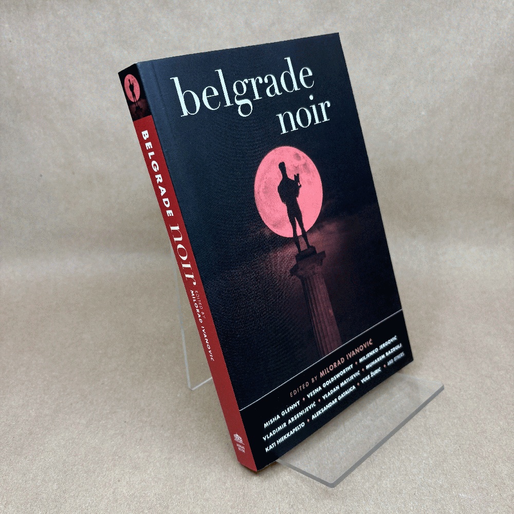 Image for Belgrade Noir (Akashic Noir) Belgrade Noir (Akashic Noir)