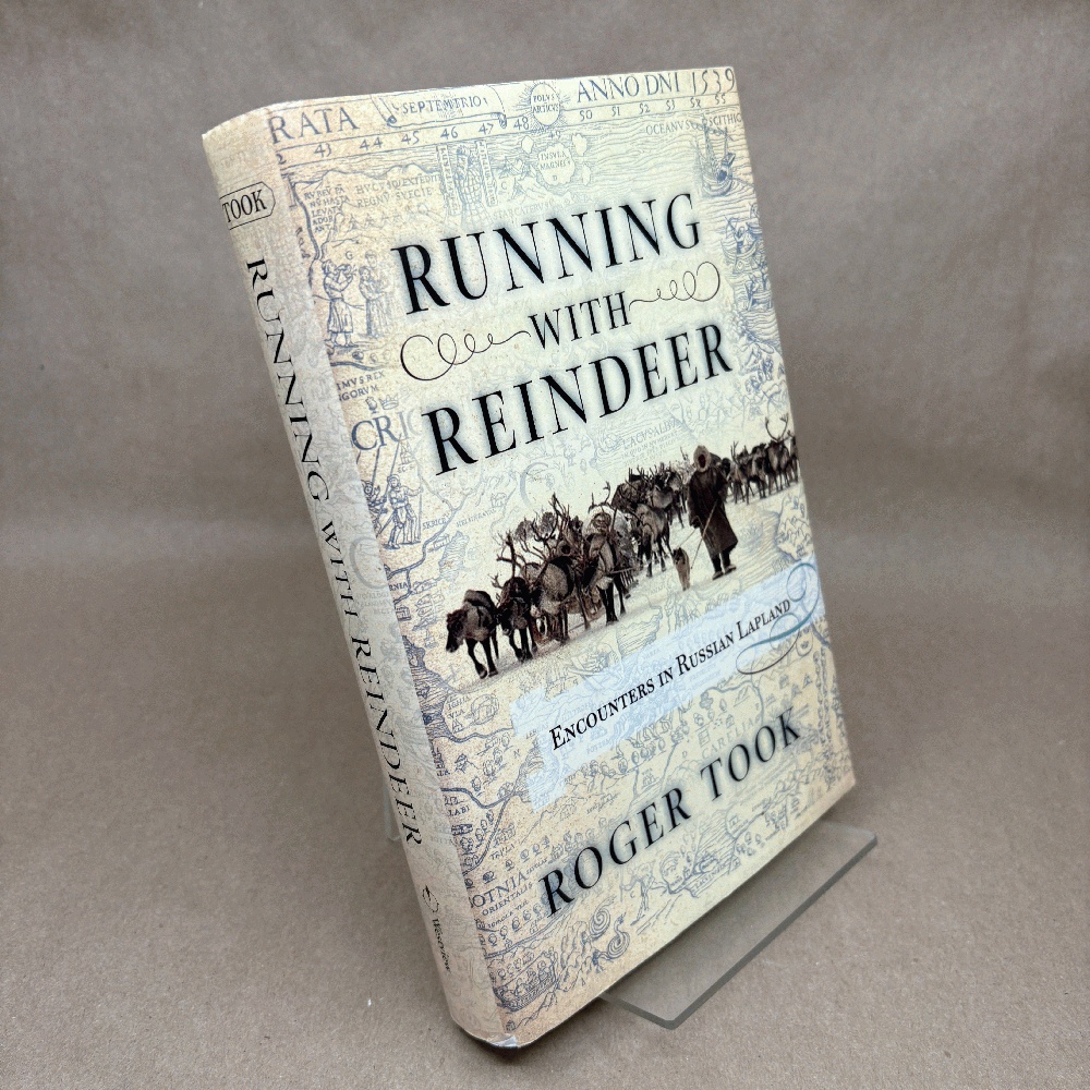 Image for Running With Reindeer: Encounters In Russian Lapland Running With Reindeer: Encounters In Russian Lapland