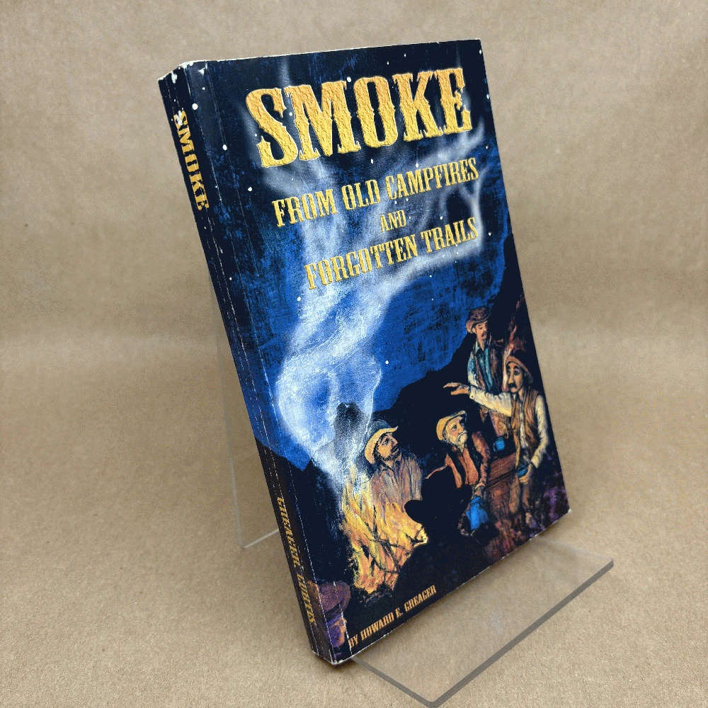 Image for Smoke From Old Campfires and Forgotten Trails Smoke From Old Campfires and Forgotten Trails