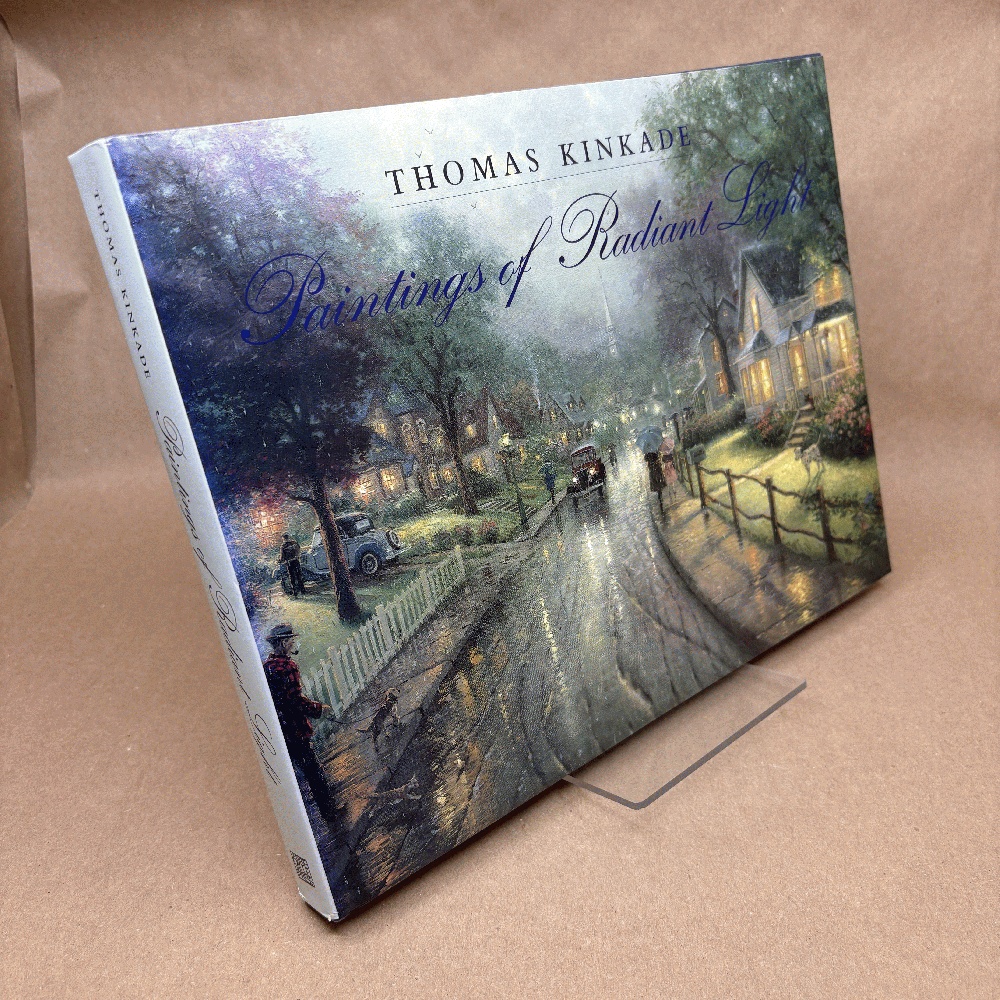 Image for Thomas Kinkade: Paintings of Radiant Light Thomas Kinkade: Paintings of Radiant Light