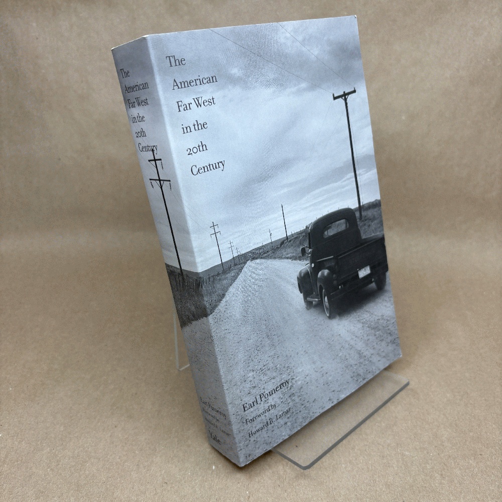 The American Far West in the 20th Century (The Lamar Series in Western History)