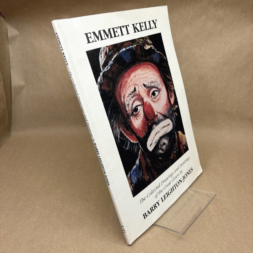 Image for Emmett Kelly (The Collected Drawings and Paintings of the Great Clown) Emmett Kelly (The Collected Drawings and Paintings of the Great Clown)