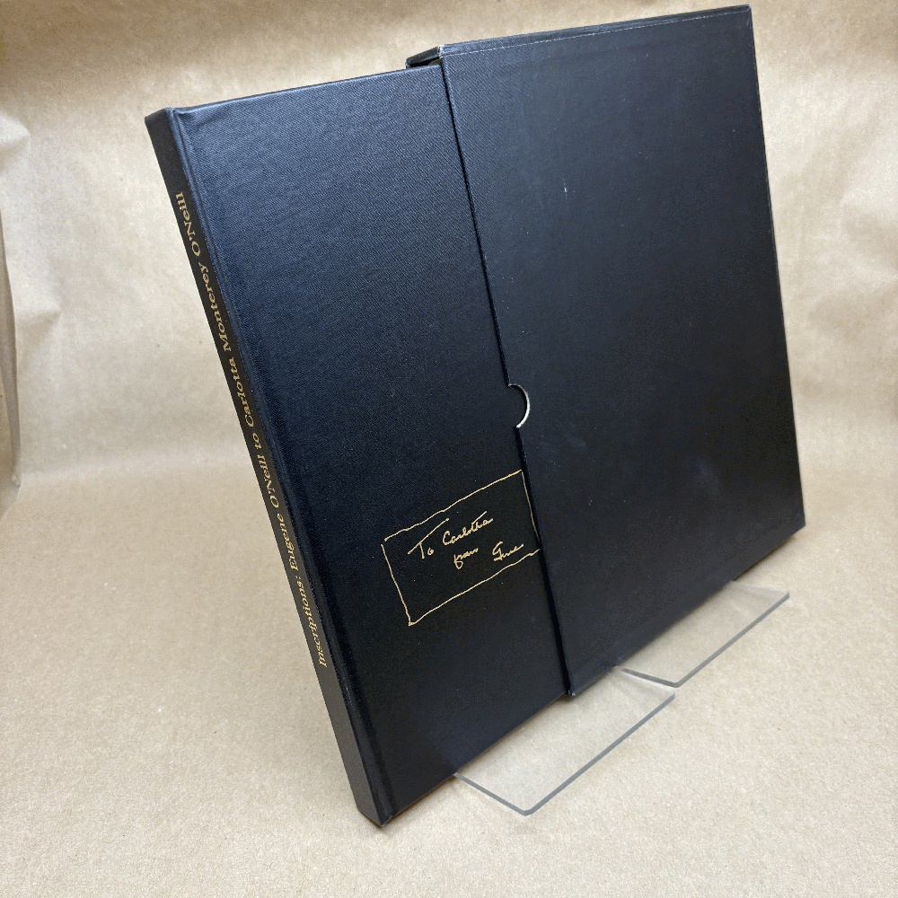Inscriptions: Eugene O'Neill to Carlotta Monterey O'Neill (First Limited Edition)