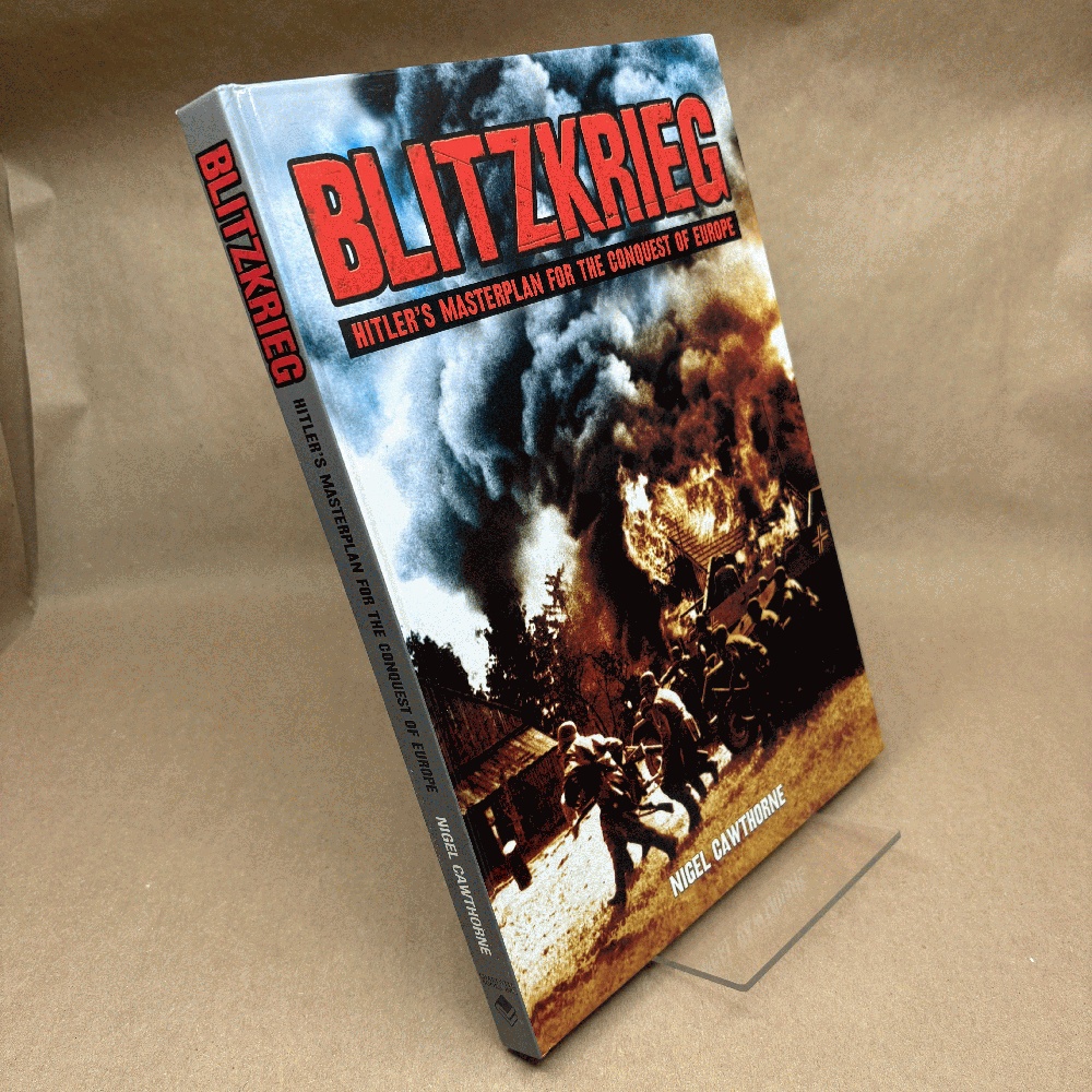 Blitzkrieg: Hiter's Masterplan for the Conquest of Europe