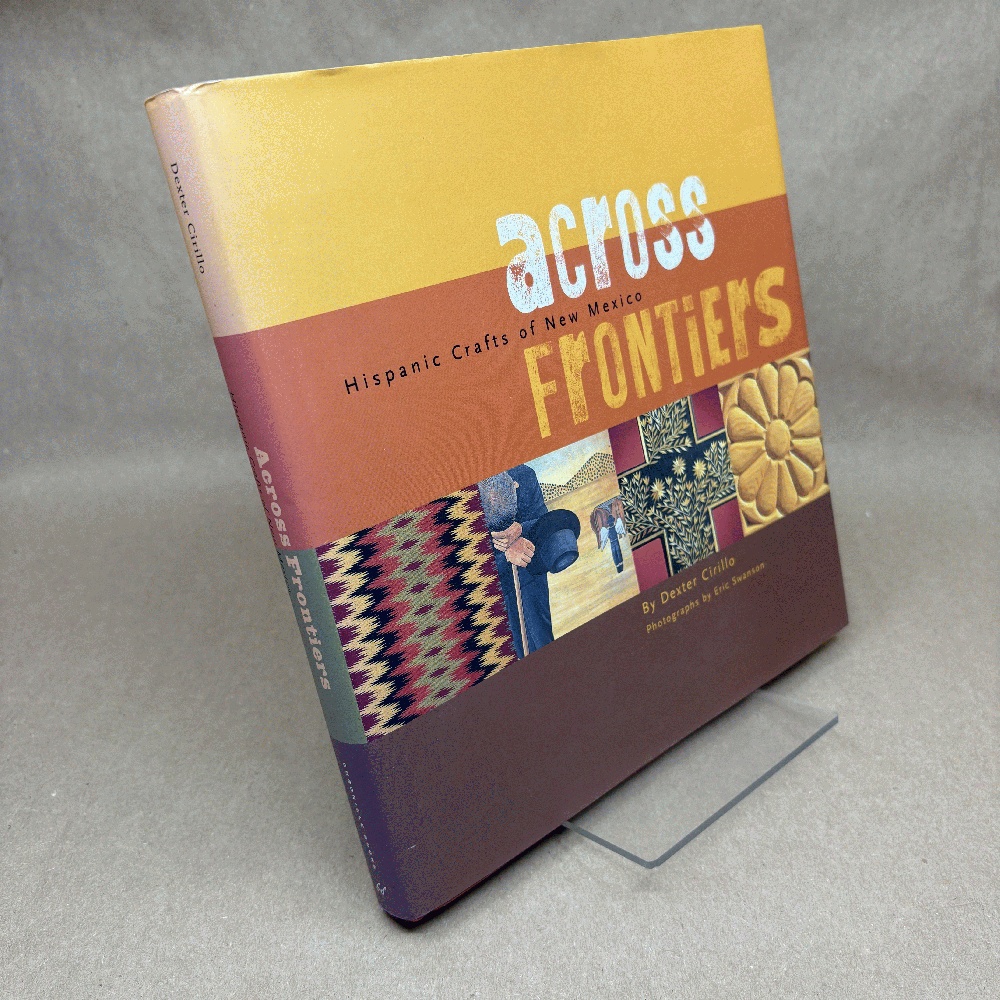 Across Frontiers: Hispanic Crafts of New Mexico