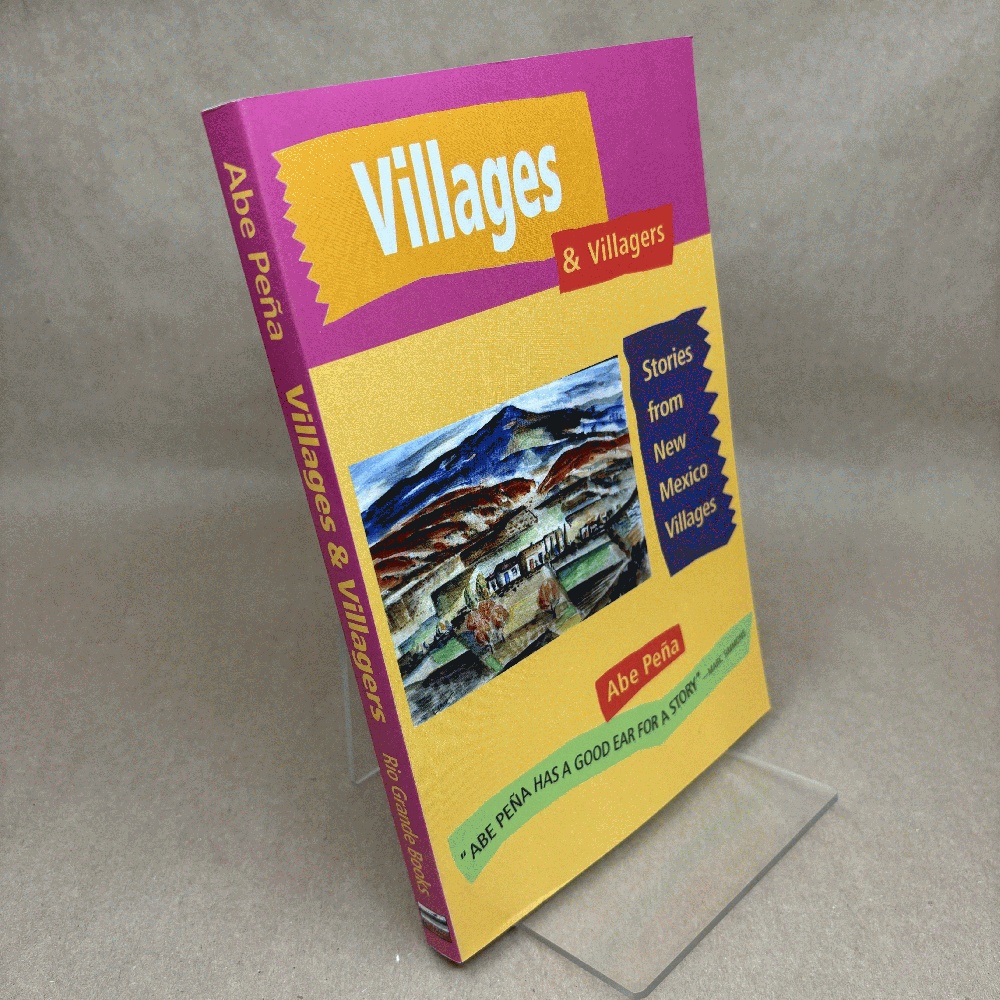 Villages & Villagers (Stories from New Mexico Villages)