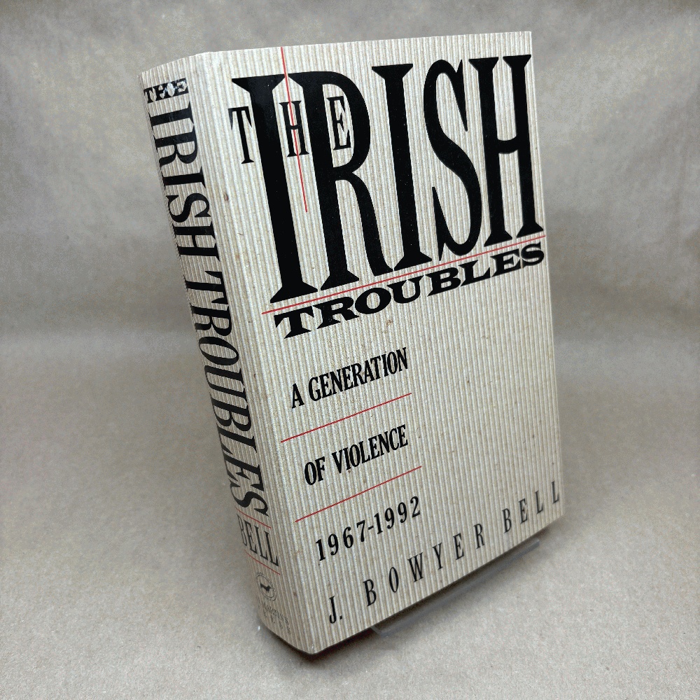 The Irish Troubles: A Generation of Violence 1967-1992