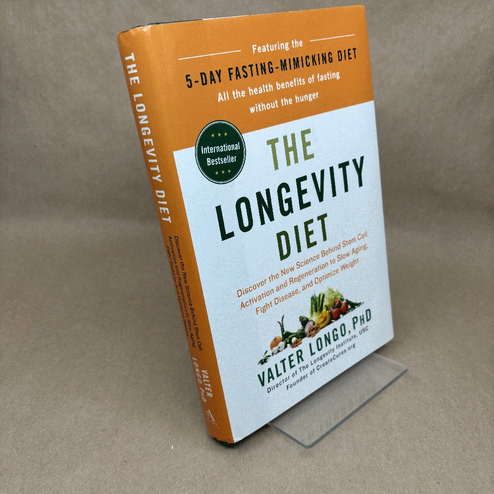 The Longevity Diet: Discover the New Science Behind Stem Cell Activation and Regeneration to Slow Aging, Fight Disease, and Optimize Weight