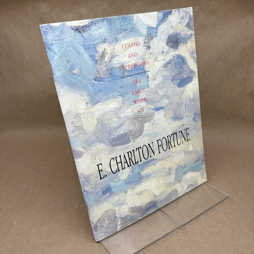 Colors and Impressions: The Early Work of E. Charlton Fortune