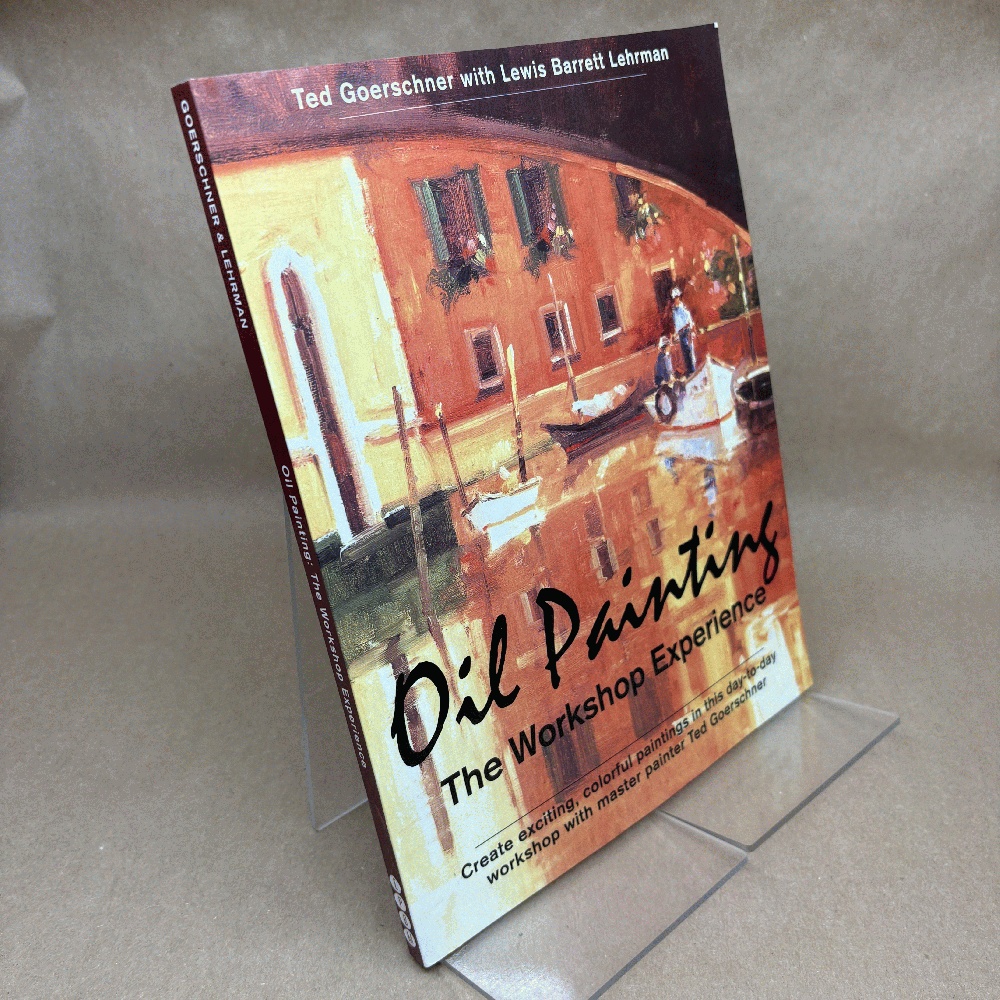 Oil Painting: The Workshop Experience
