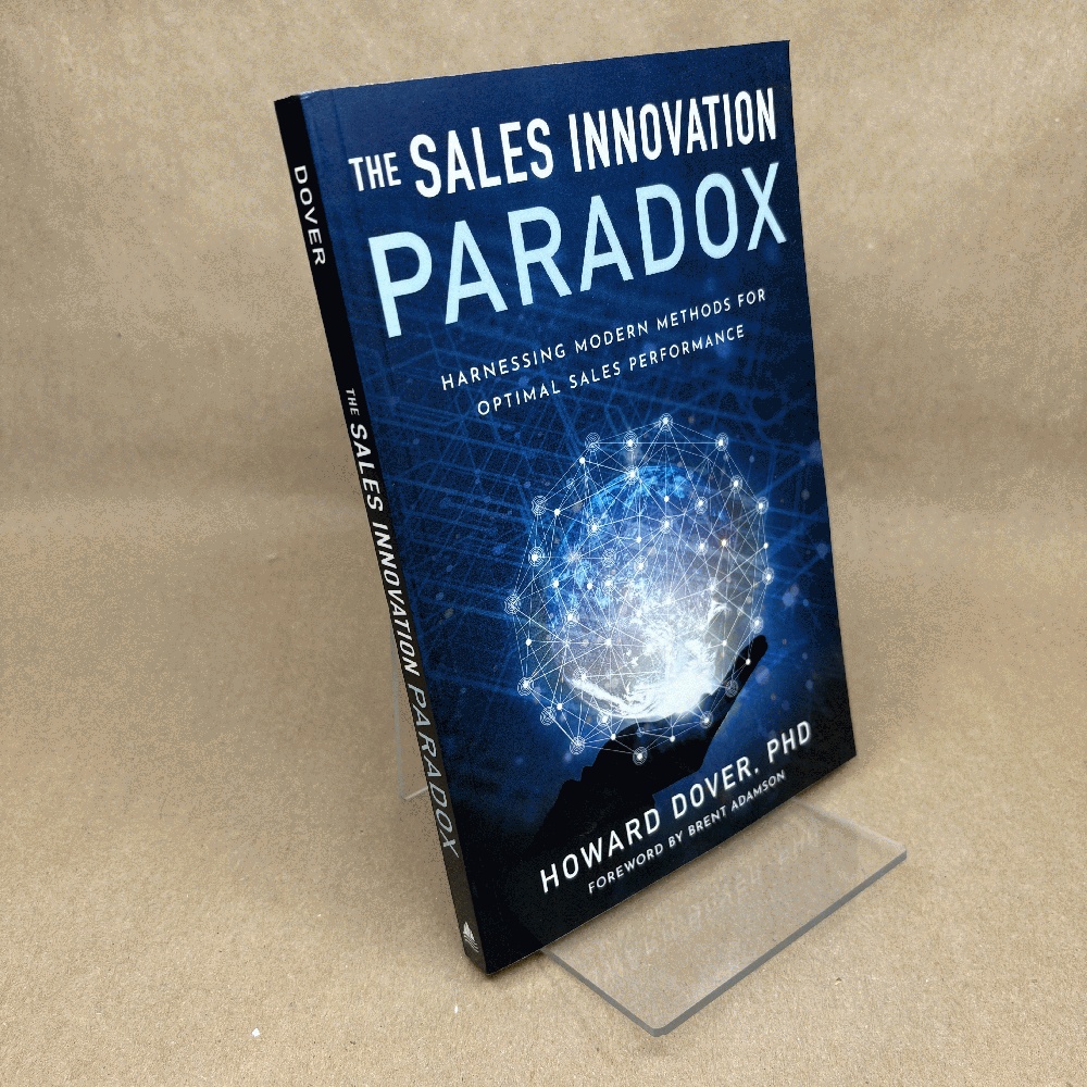 The Sales Innovation Paradox: Harnessing Modern Methods for Optimal Sales Performance