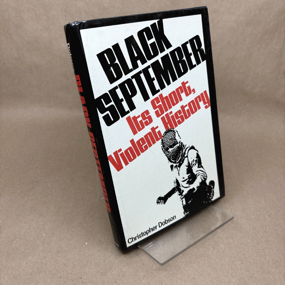 Black September: Its Short, Violent History