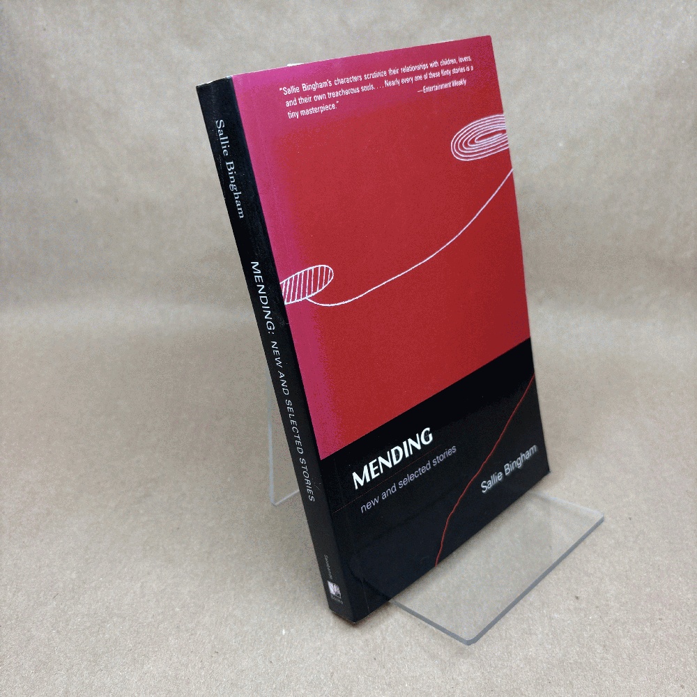 Mending: New and Selected Stories