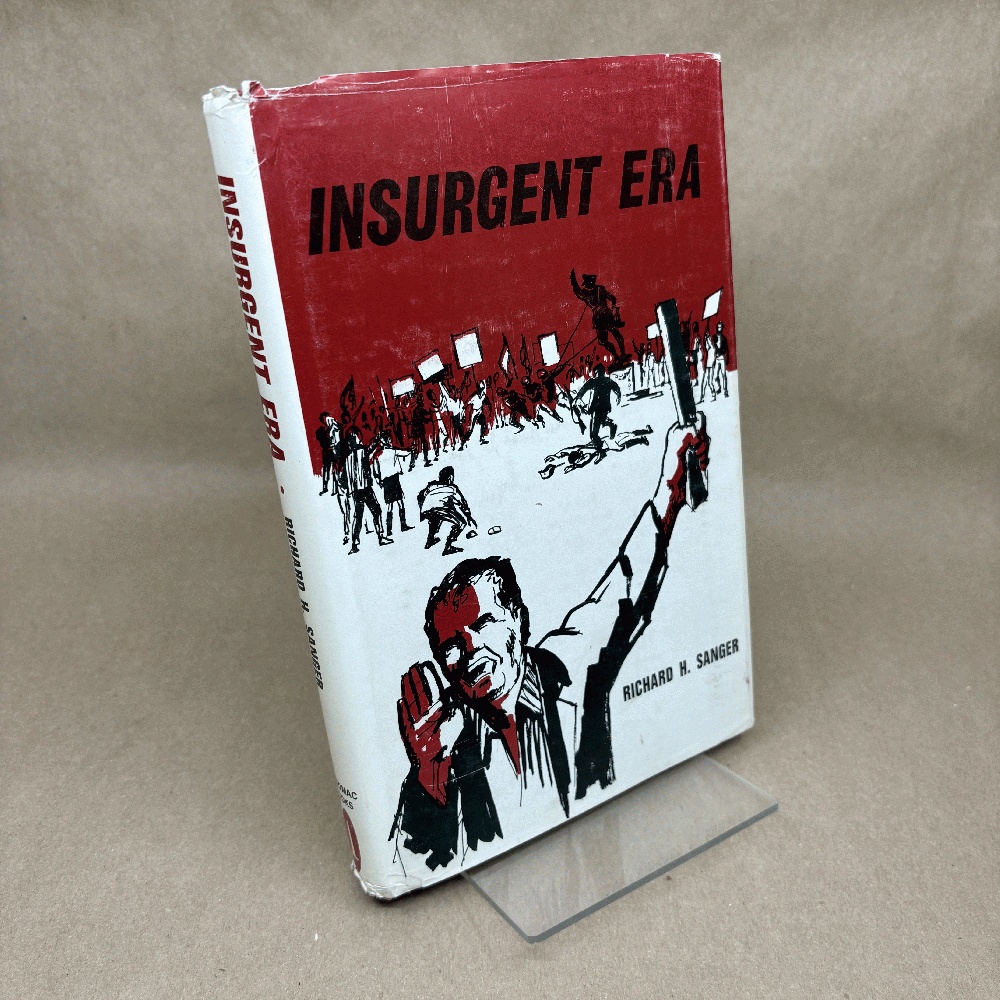 Insurgent Era; New Patterns of Political, Economic, and Social Revolution
