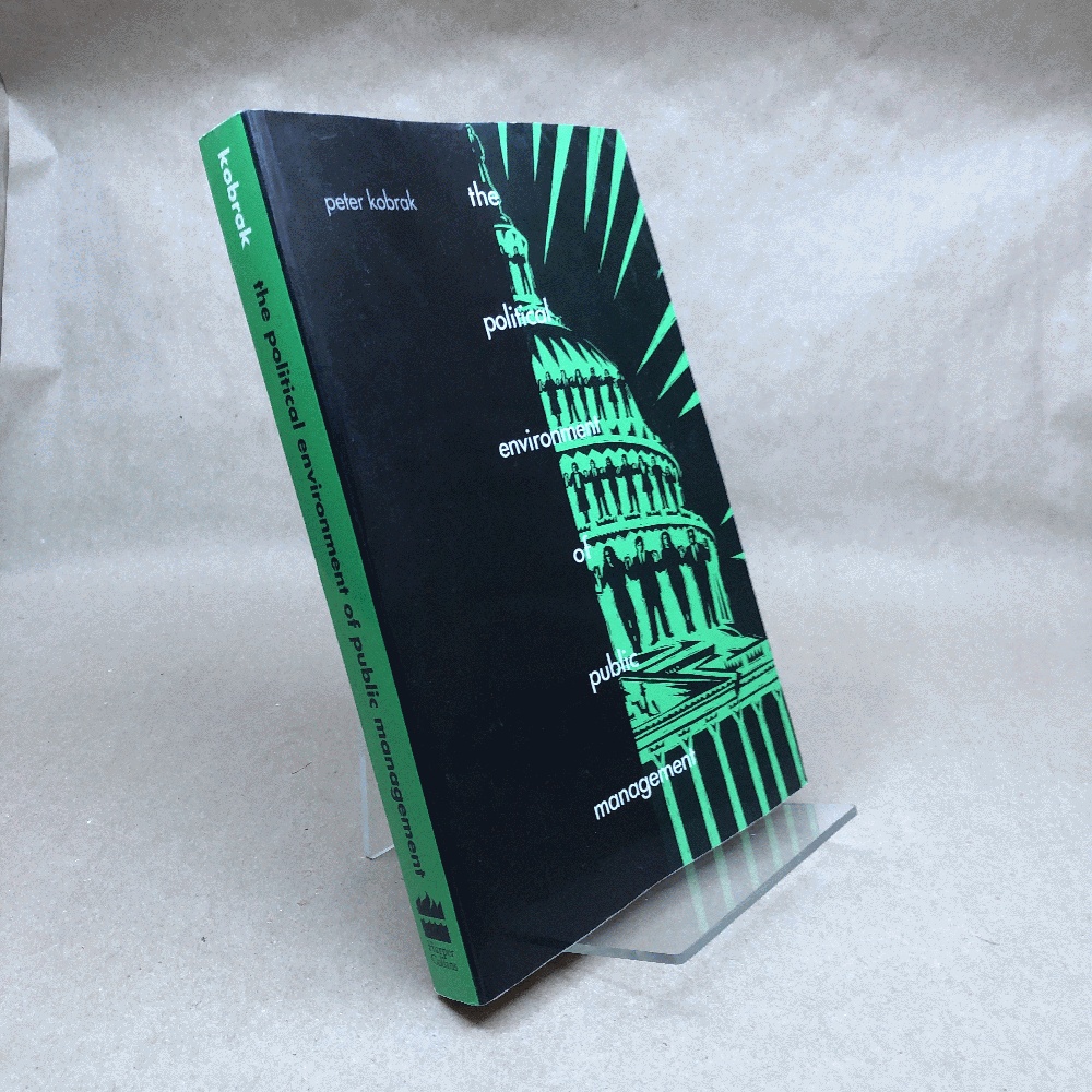 Image for The Political Environment of Public Management The Political Environment of Public Management