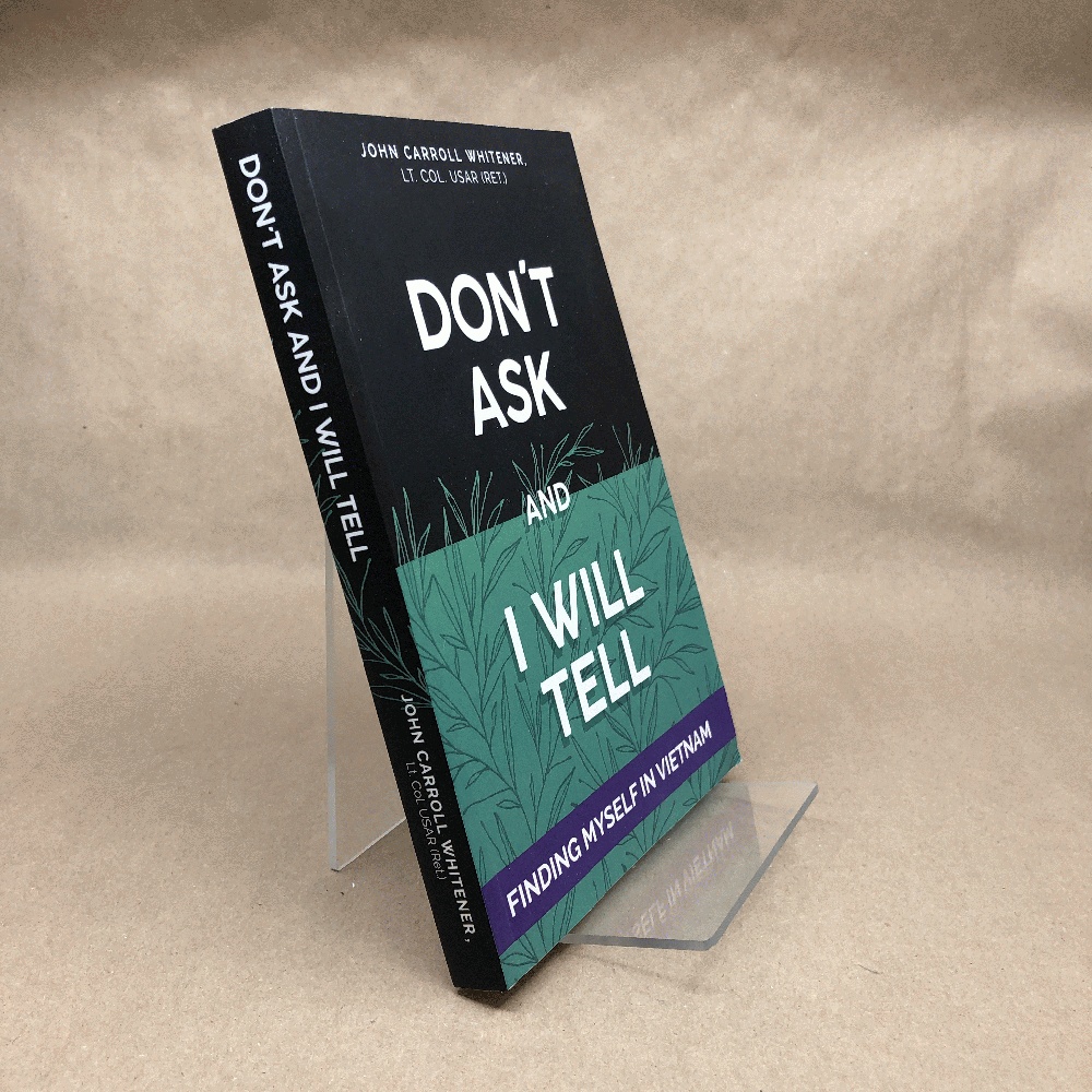 Don't Ask and I will Tell: Finding Myself in Vietnam