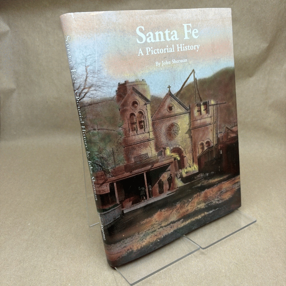 Santa Fe a Pictorial History
