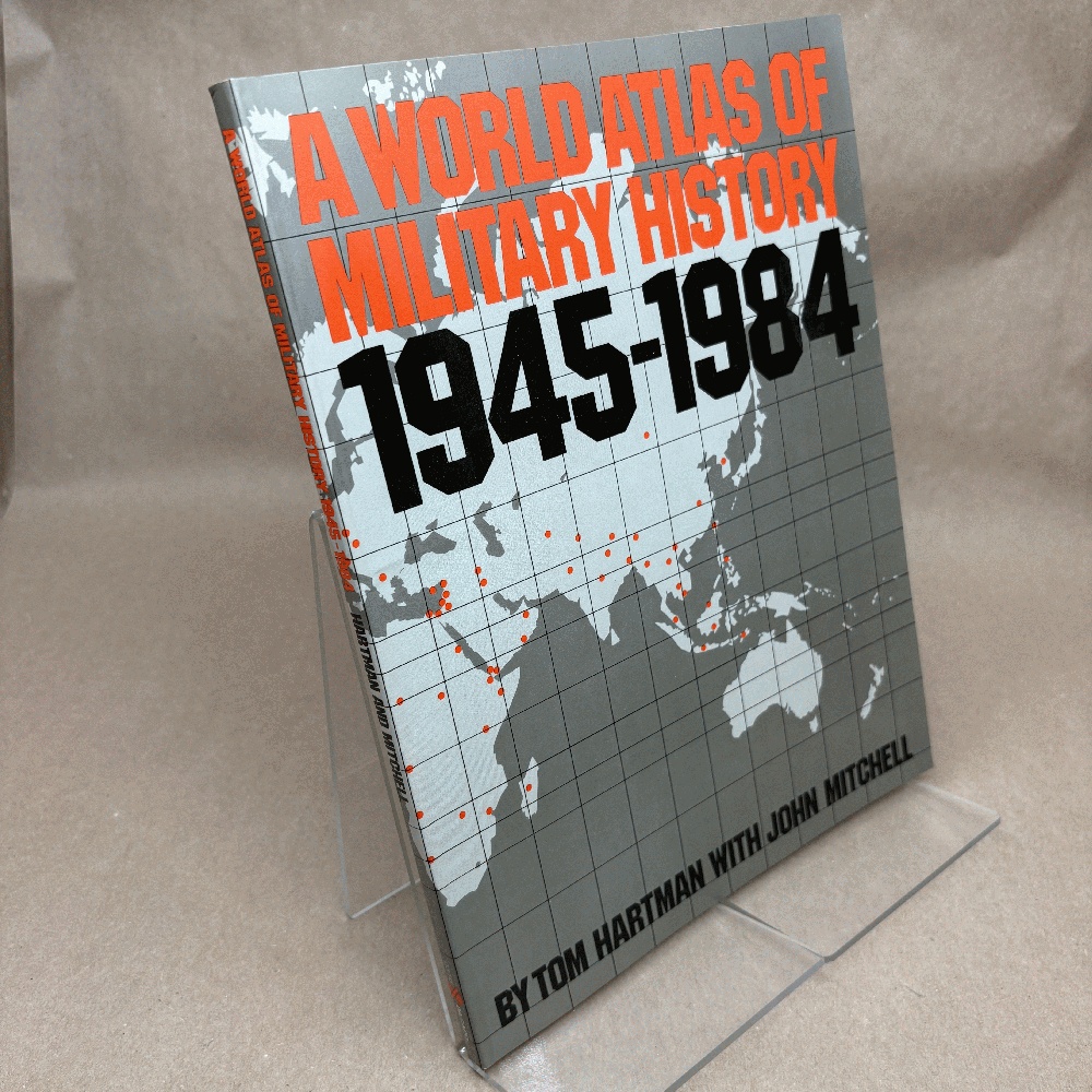 A World Atlas Of Military History 1945-1984