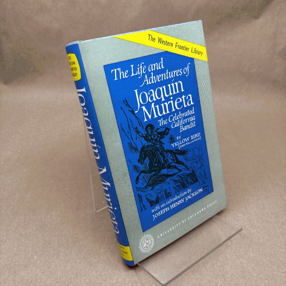 Image for The Life and Adventures of Joaquin Murieta The Life and Adventures of Joaquin Murieta