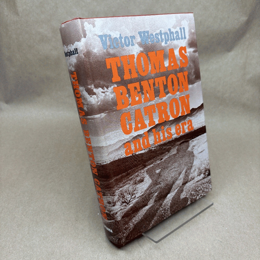 Thomas Benton Catron and His Era