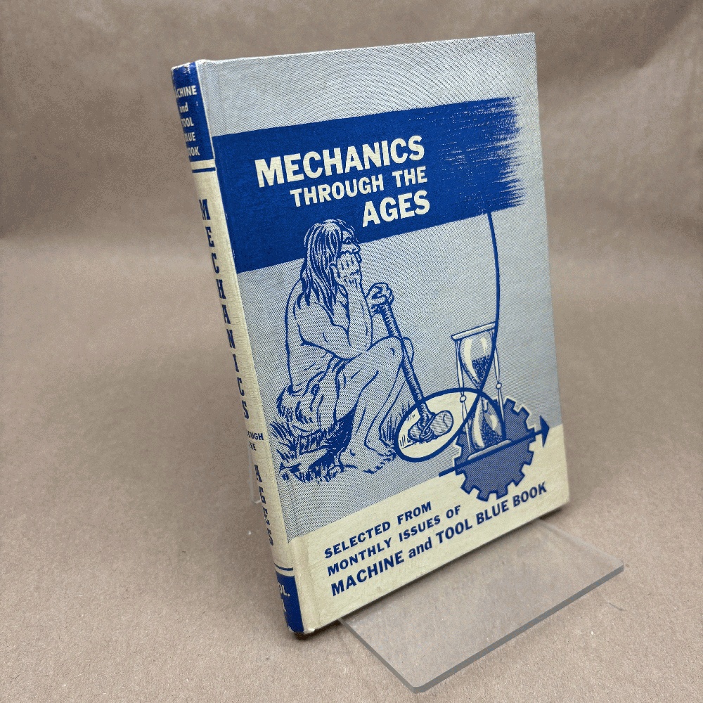 Mechanics Through the Ages, Volume 1