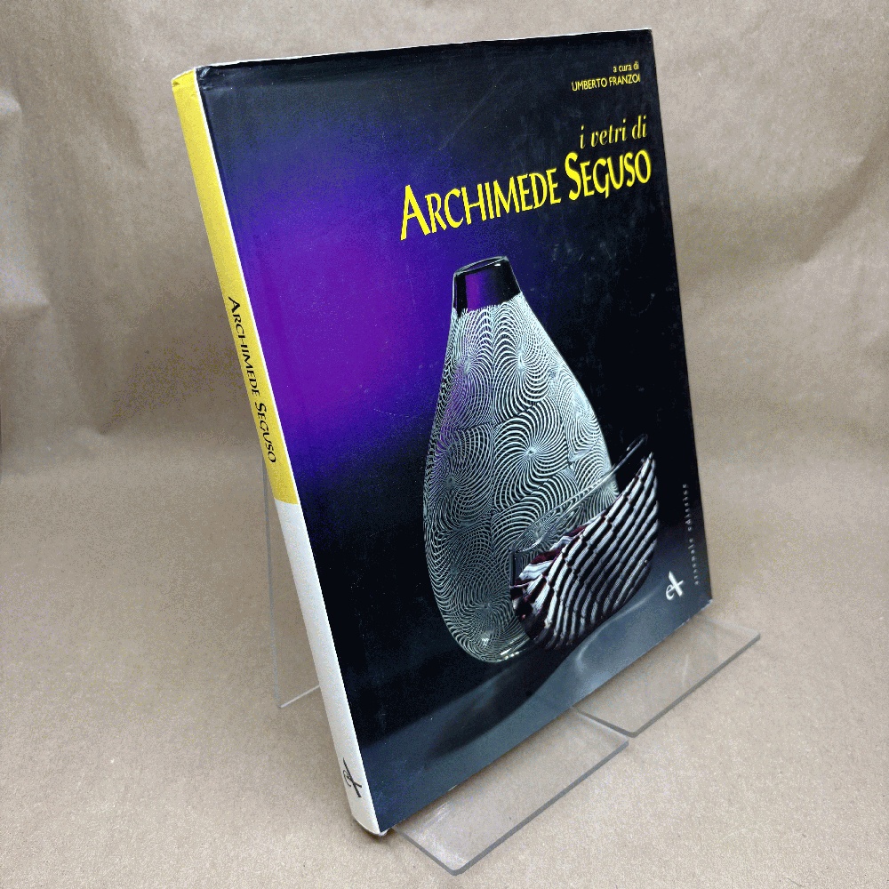 I Vetri di Archimede Seguso (I Grandi libri) (Italian Edition)
