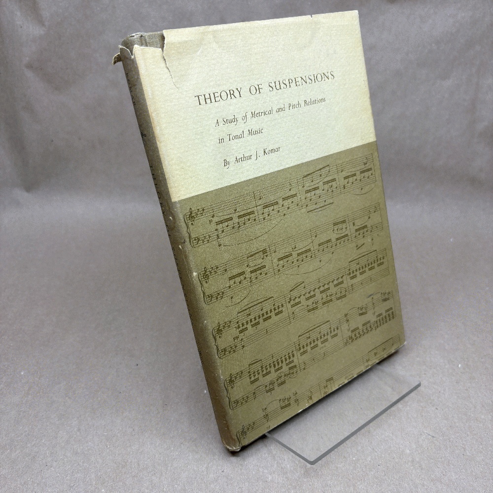Theory of Suspensions: A Study of Metrical and Pitch Relations in Tonal Music