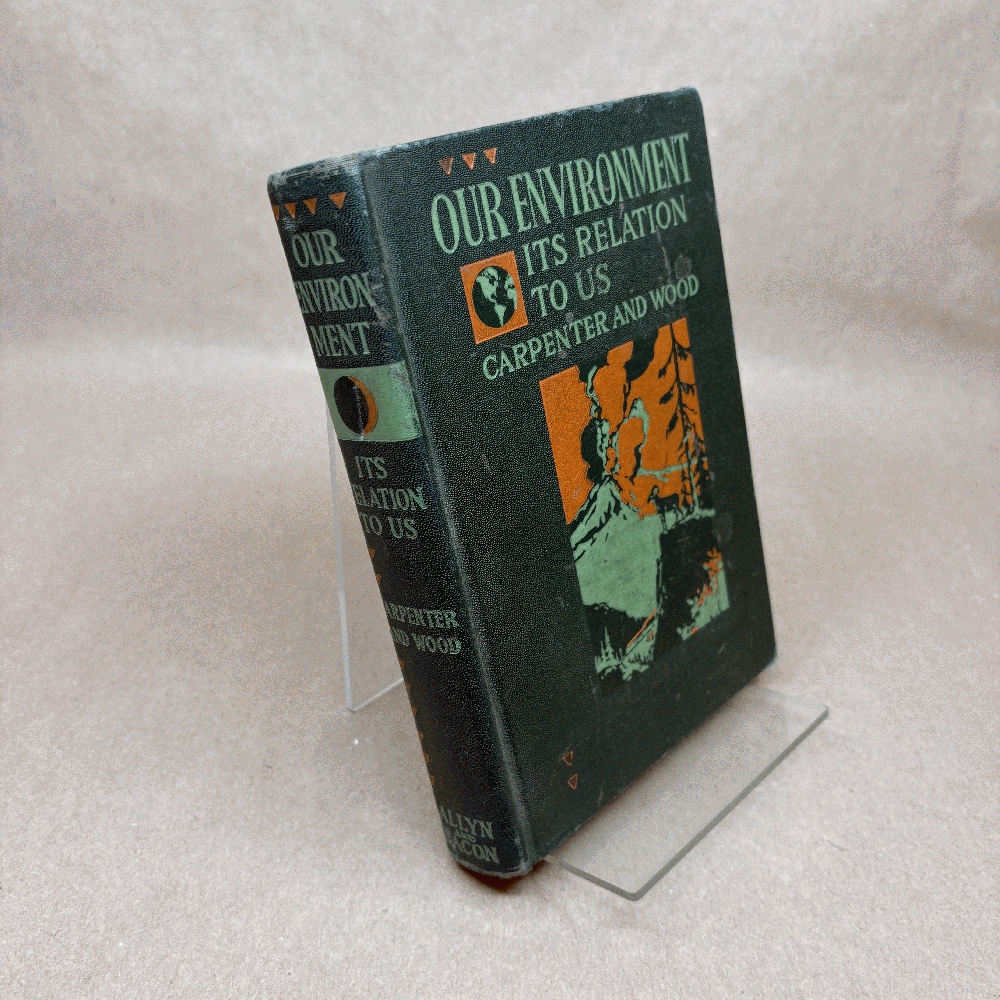 Our Environment: its Relation to Us, Book I
