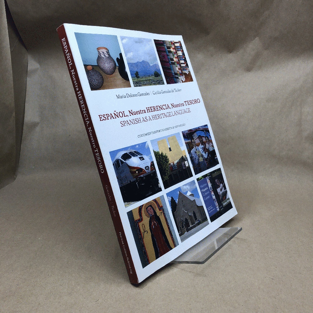 Espanol, Nuestra Herencia, Nuestra Tesoro: Spanish as a Heritage Language