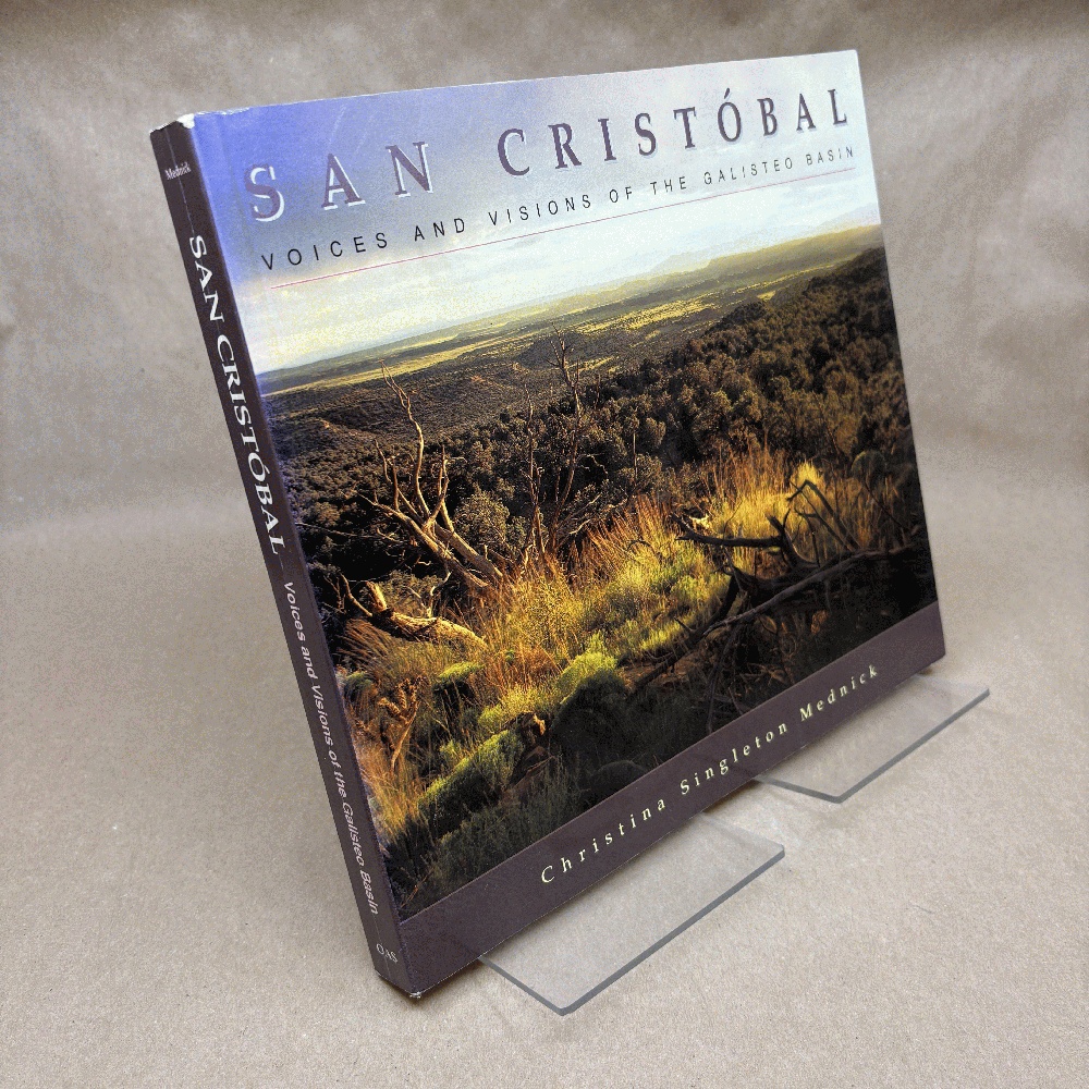 Image for San Cristbal: Voices and Visions of the Galisteo Basin: Voices and Visions of the Galisteo Basin San Cristbal: Voices and Visions of the Galisteo Basin: Voices and Visions of the Galisteo Basin