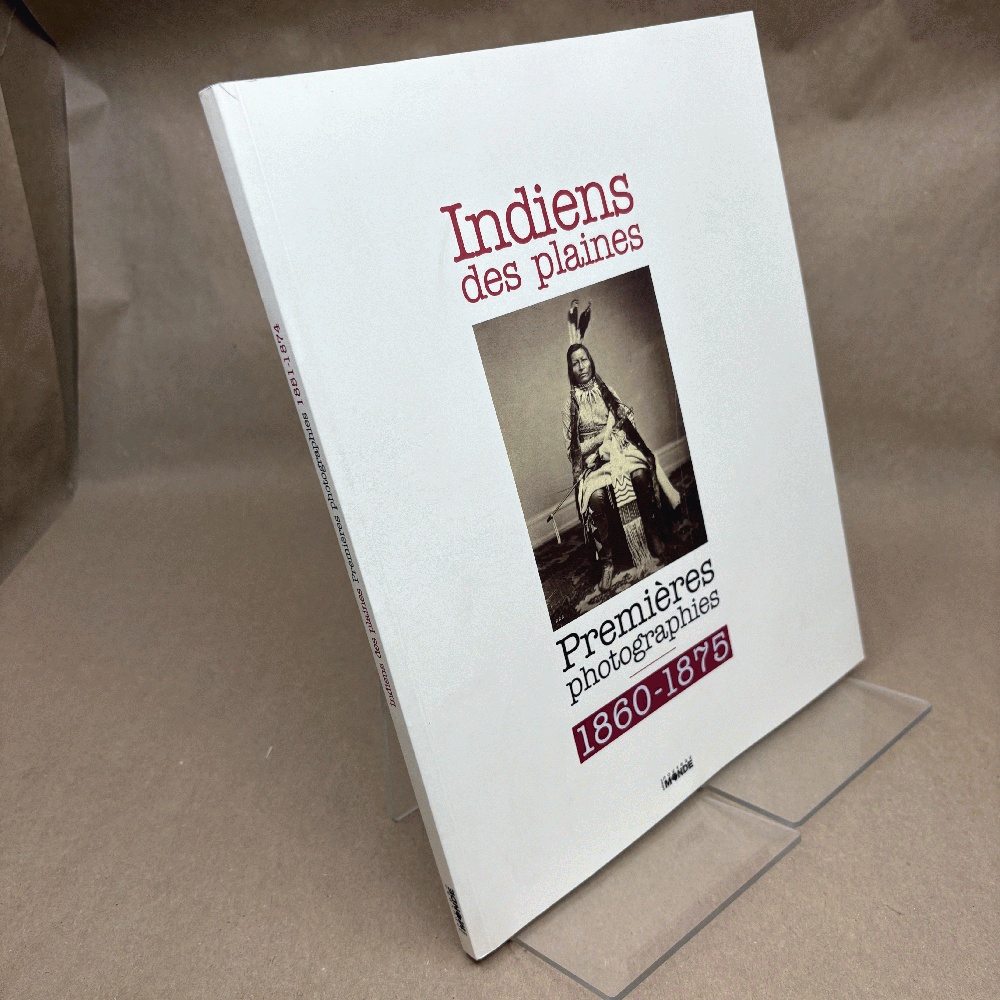 Indiens des plaines premires photographies