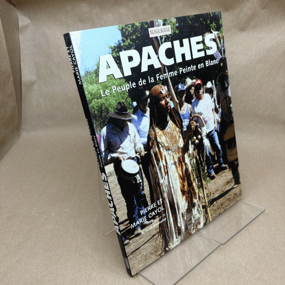 Apaches: Le Peuple de la Femme Peinte en Blanc