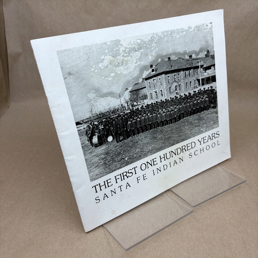 The First One Hundred Years: Santa Fe Indian School