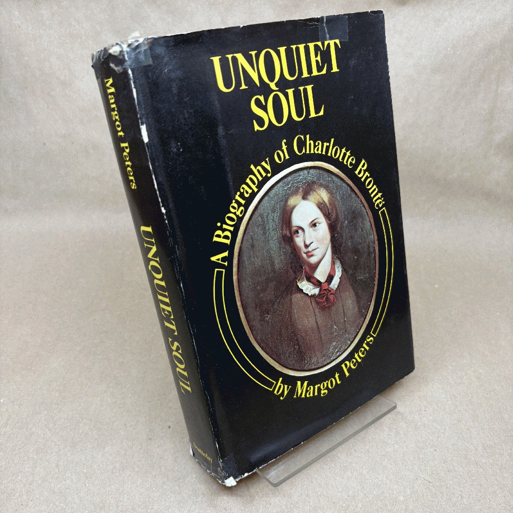 Unquiet soul: A biography of Charlotte Bronte